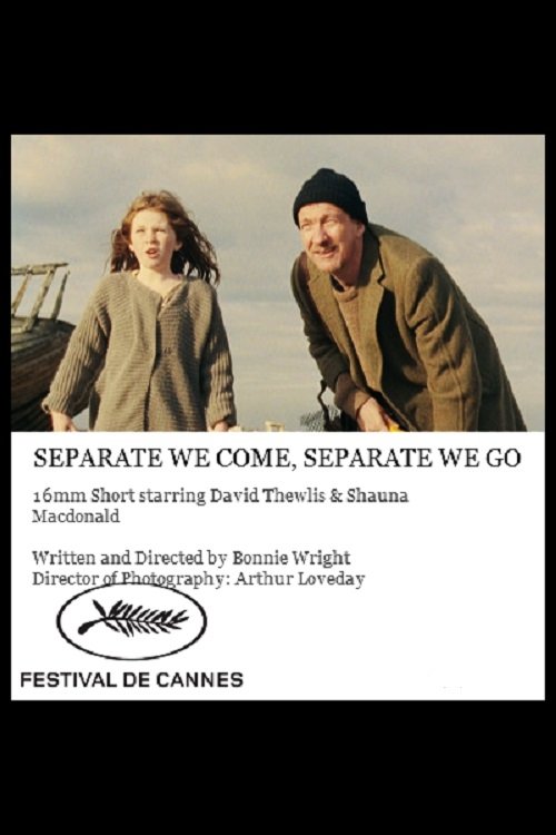 Постер Separate We Come, Separate We Go